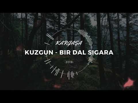 Kuzgun   Bir Dal Sigara  2019 ⁄Official Audio
