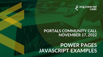 Portals Community Call - November 17, 2022 - Power Pages JavaScript Examples