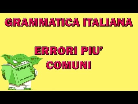 ERRORI COMUNI di grammatica italiana