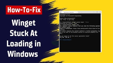 How To Fix Winget Stuck At Loading In Windows 10, 11