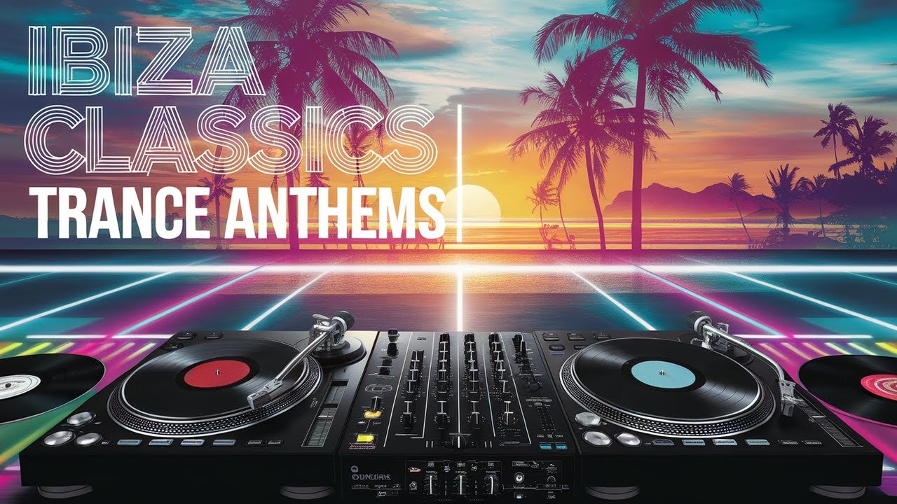 Ibiza s BIGGEST Trance Anthems YouTube ibiza-s-biggest-trance-anthems-youtube