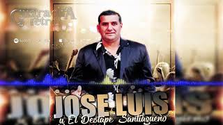 JOSE LUIS Y DESTAPE SANTIAGUEÑO/AQUELLA NOCHE