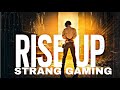 Rise up strang gaming