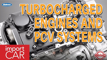Turbocharged Engines And PCV Systems