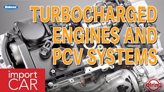 Turbocharged Engines And PCV Systems