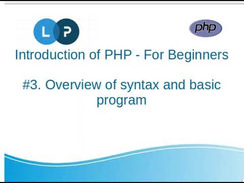 Overview and syntax of PHP | PHP Tutorial | PHP For Beginners | Learn PHP Programming