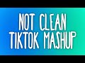 Tiktok mashup 2020  not clean