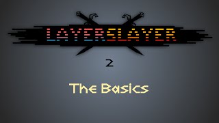 Celebrity Layer Slayer Tutorial 02: The Basics Profile