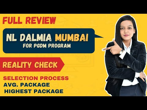 NL Dalmia Mumbai For PGDM - Reality Check || Admission & Eligibility || Courses & Fees || Placements