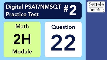 Digital PSAT 2, Math Module 2H, Question 22 (xy-plane)
