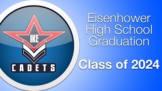 Eisenhower High School Graduation 2024