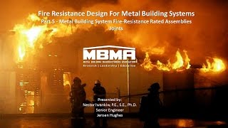 Fire Resistance Design for Metal Building Systems Part 5