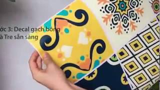 Hướng dẫn dán Decal Gạch Bông đơn giản tại nhà - Ai cũng làm được Hướng dẫn dán Decal Gạch Bông đơn giản tại nhà - Ai cũng làm được
