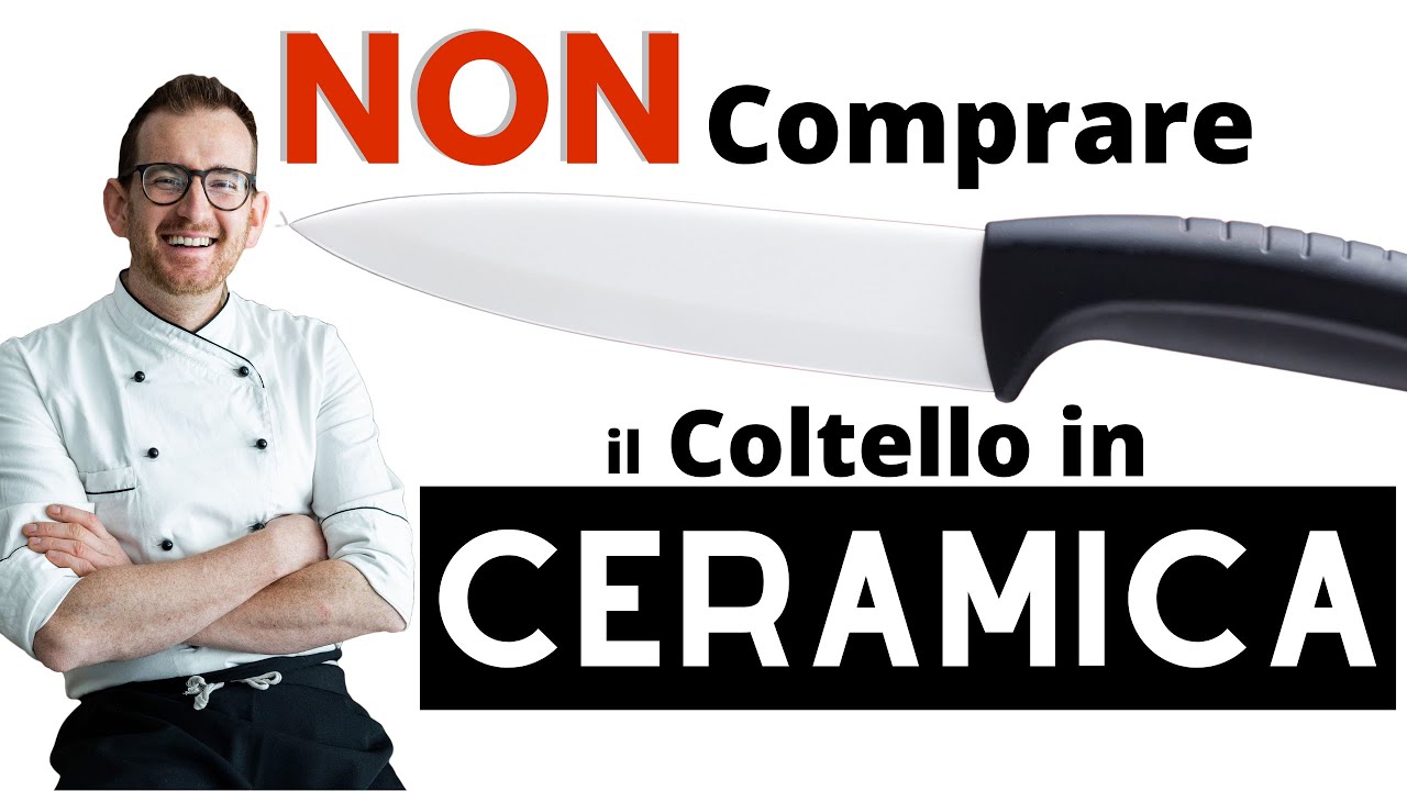 Non comprare il coltello in ceramica, ti spiego il perché! 🔪 (non parlo di  Kyocera) 