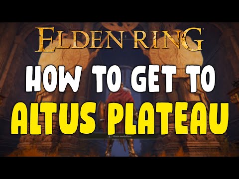 How To Get To Altus Plateau in Elden Ring Early