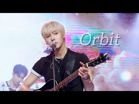 [4K] 260501 원위 (ONEWE) - 궤도 (Orbit_) / STUDIO WE : LIVE #7 DAY - 1 용훈 직캠