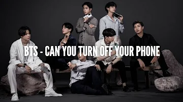 BTS - Can you turn off your phone easy lyrics