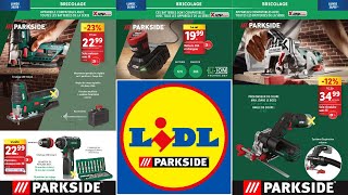 catalogue LIDL bricolage Parkside du 21 août 2024 ✅ Arrivage Parkside Performance 🛠