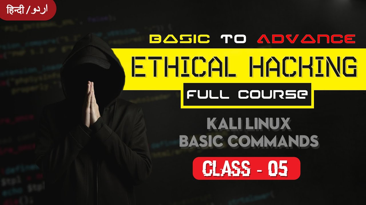 Ethical Hacking | Class 05 - Linux - Basic Commands | Full Course ...