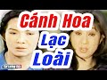 Cải Lương Xưa : Cánh Hoa Lạc Loài - Vũ Linh Thoại Mỹ | Cải Lương Xã Hội Hay Nhất