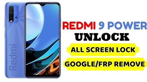 REDMI 9 POWER UNLOCK || REDMI  9 POWER REMOVE ALL SCREEN LOCK || FRP BAYPASS REDMI 9 POWER