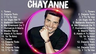 C H A Y A N N E 2024 ~ 10 Grandes Exitos, Mejores Éxitos, Mejores Canciones