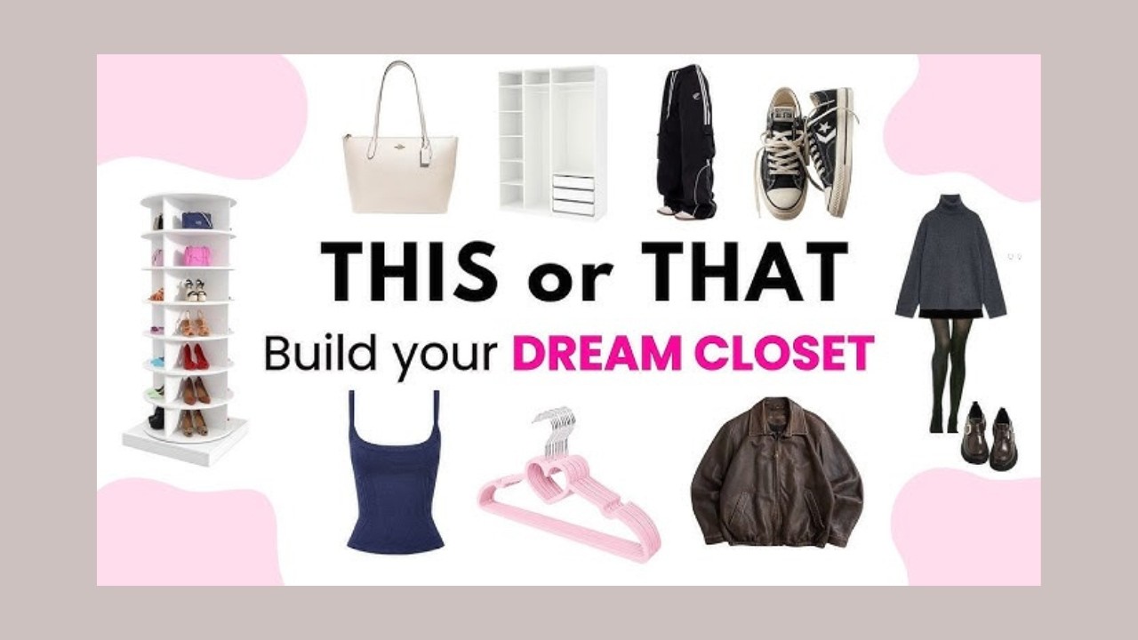 Build Your DREAM Closet | THIS or THAT 🤍👚👗