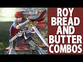 Roy Bread and Butter combos (Beginner to Pro)