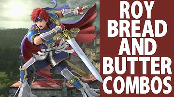 Roy Bread and Butter combos (Beginner to Pro)