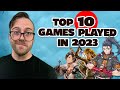 Top 10 games i played in 2023