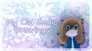My Old Sonic Drawings