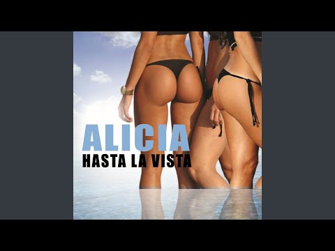Alicia — Hasta La Vista (Carlos Extended Mix)