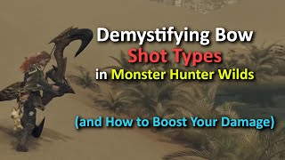 Breakdown of Bow Shot Types in Monster Hunter Wilds and When to Use Each One