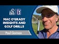 Paul gorman shares mac ogrady insights and golf drills
