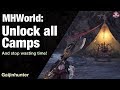 Monster Hunter World: Unlock All Camps