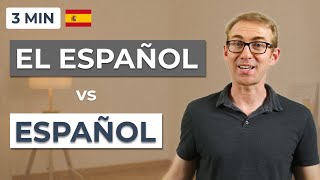 Español vs El Español (When to Use Articles in Spanish) by Real Fast Spanish 13,031 views 1 year ago 4 minutes, 18 seconds