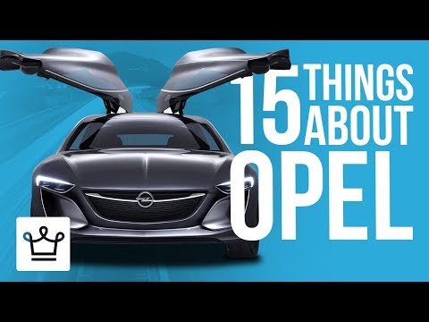 15 Things You Didn't Know About OPEL