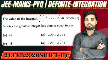 JEE Mains 2021 PYQ [24,FEB,2021(Shift-II)] || then find the velue || Definite Integration PYQ