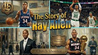 NBA Legends Profiles: The Story of Ray Allen (Full Career) | Legendary Files