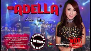 AKU TAKUT  VOC ANGEL BERSAMA OM ADELLA LIVE CEPOKO KIDUL REGAS COMMUNITY