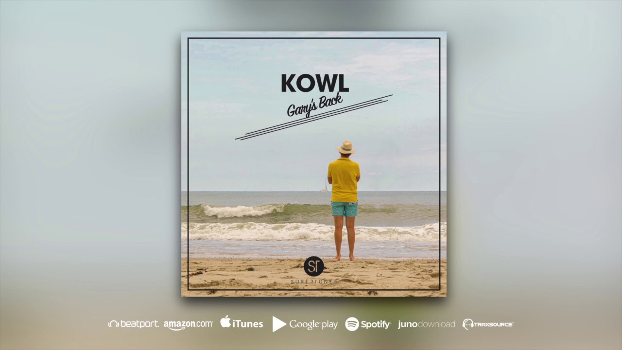 KOWL - Gary's Back [HOUSE]