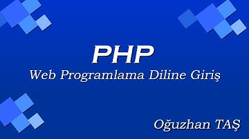01- PHP ile Web Programlama Diline Giriş