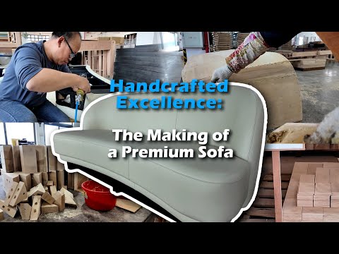 From Workshop to Luxury: The Making of a Premium Sofa video thumbnail