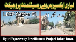 Lerp Sector 51 Liyari Expressway Resettlement Project 80 Yard Low Cost Plots.