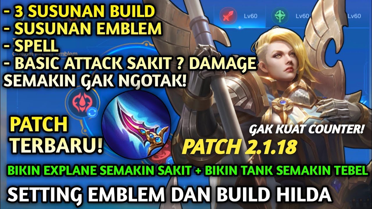 NEW PATCH 2.1.18 SET BUILD HILDA TERSAKIT 2025 DAMAGE SAKIT TANK HILDA ASSASSIN