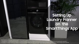 Samsung Bespoke AI Laundry planner with SmartThings | Samsung