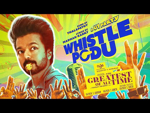 Whistle Podu ( The Greatest Of All Time movie ) Thalapathy Vijay movie mp3 song download