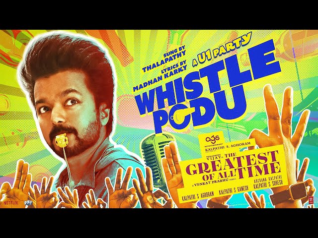 Whistle Podu Lyrical Video | The Greatest Of All Time | Thalapathy Vijay | VP | U1 | AGS | T-Series class=