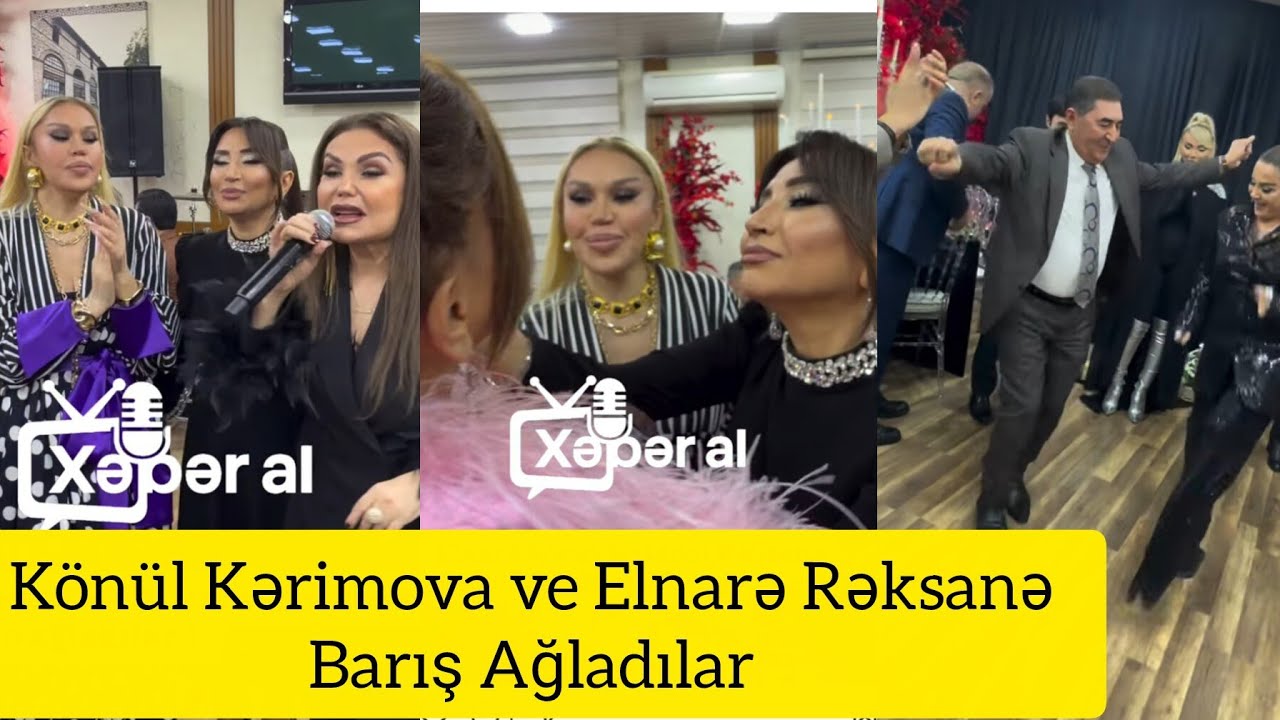 Könül Kərimova ve Elnarə Rəksanə Barış Ağladılar 
