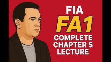 ACCA FIA FA1 Complete Chapter 5 Well Explained | Easy Step-by-Step Guide for Beginners